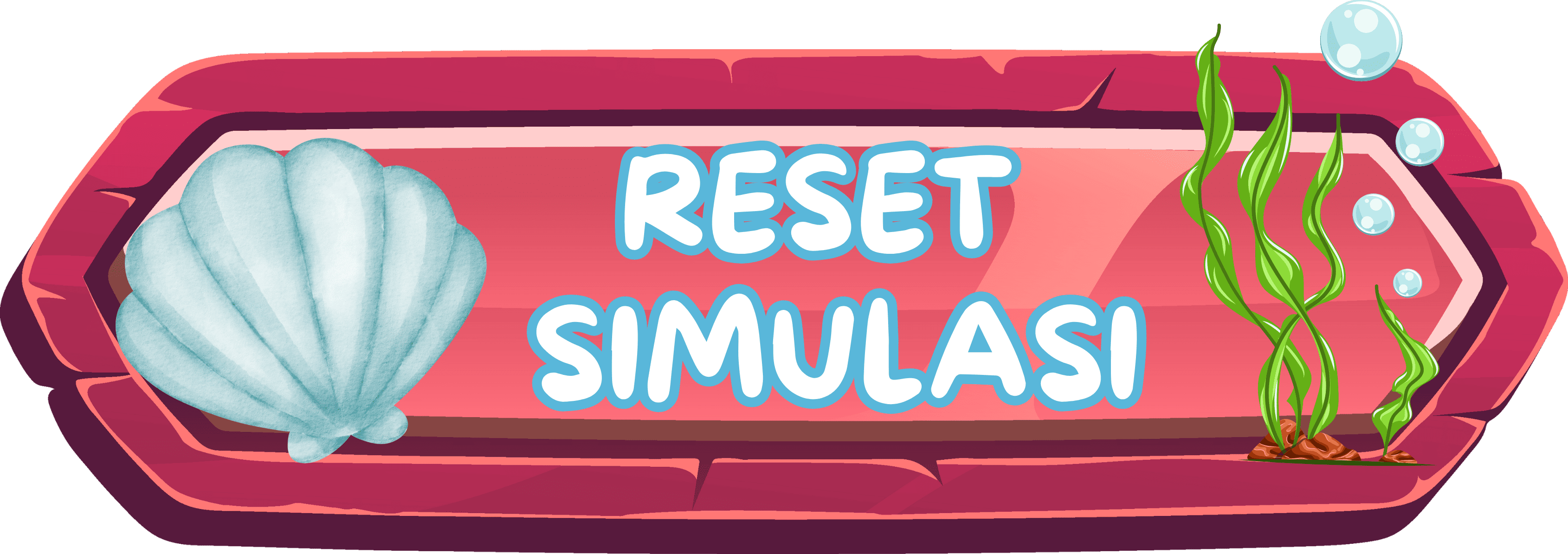 Reset Simulasi